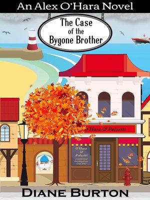 cover image of The Case of the Bygone Brother (An Alex O'Hara Novel)